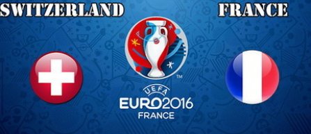 Euro 2016: Franta - Elvetia, echipele probabile si statistici
